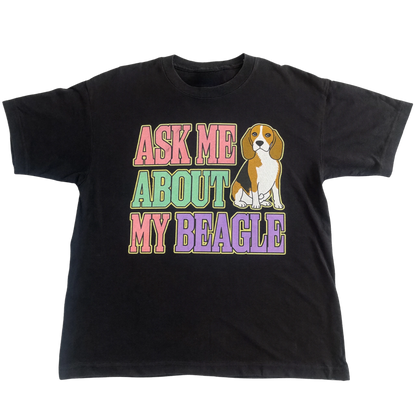 Ask Me About My Beagle Tee