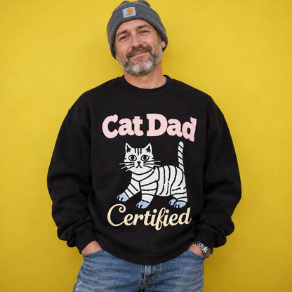 Cat Dad Certified Sweatshirt